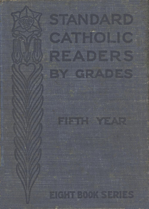Standard Catholic Readers by Grades: Fifth Year