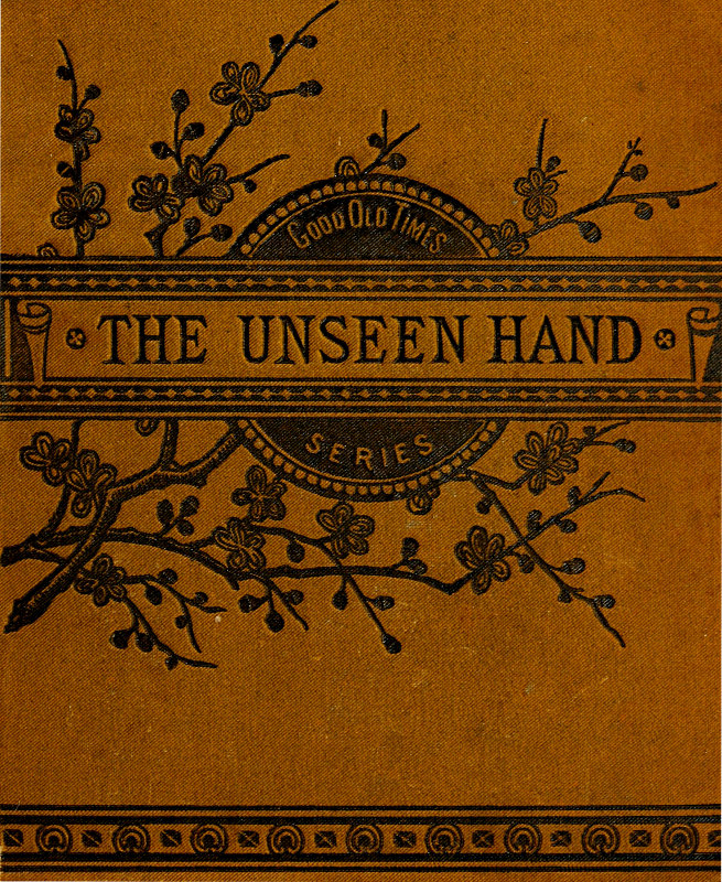 The Unseen Hand; or, James Renfew and His Boy Helpers
