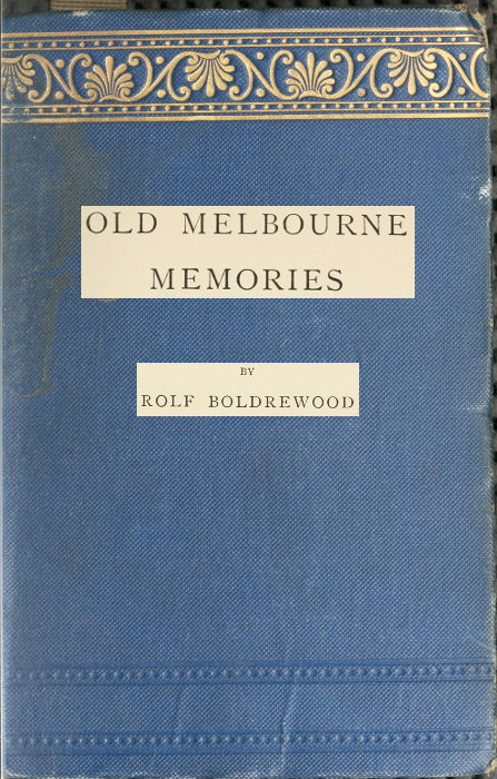 Old Melbourne Memories&#10;Second Edition, Revised