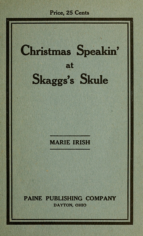 Christmas Speakin' at Skaggs's Skule