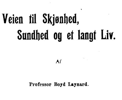 Veien til Skjønhed, Sundhed og et Langt Liv