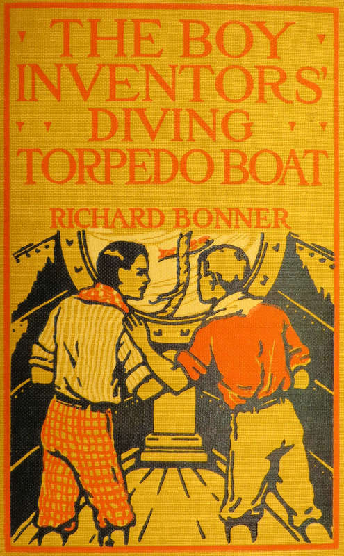 The Boy Inventors' Diving Torpedo Boat