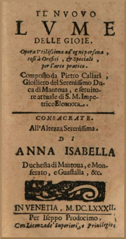 Il nuovo lume delle gioie&#10;Opera utilissima ad'ogni persona, così a orefici, e speciali, per l'arte pratico.