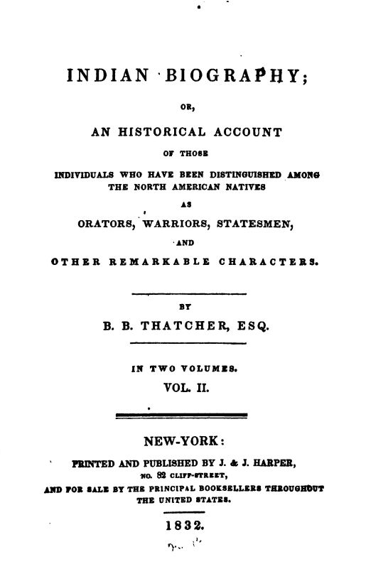 Indian Biography; Vol. 2 (of 2)&#10;Or, An Historical Account of Those Individuals Who Have Been Distinguished among the North American Natives as Orators, Warriors, Statesmen, and Other Remarkable Characters