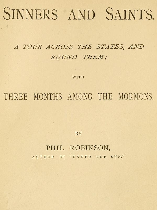 Gunahkarlar ve Azizler
Devletler ve Onların Etrafında Bir Tur, Mormonlar Arasında Üç Ay