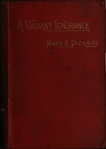 A Valiant Ignorance; vol. 2 of 3&#10;A Novel in Three Volumes