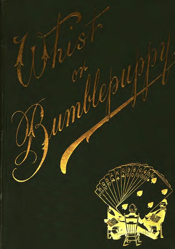 Whist; or, Bumblepuppy? Thirteen Lectures Addressed to Children