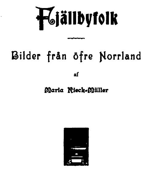 Fjällbyfolk: Bilder från öfre Norrland