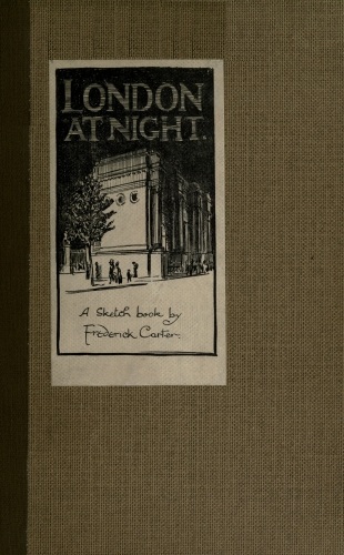 London at Night: A sketch-book