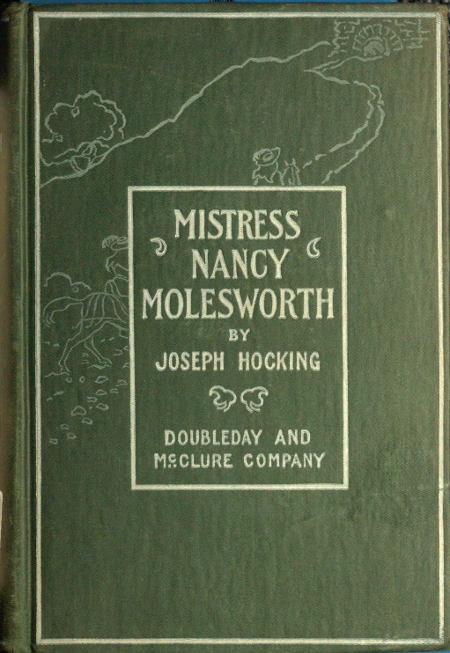 Mistress Nancy Molesworth: A Tale of Adventure