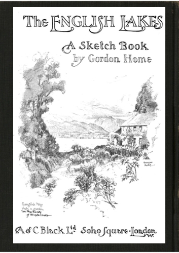 The English Lakes: A Sketch-Book