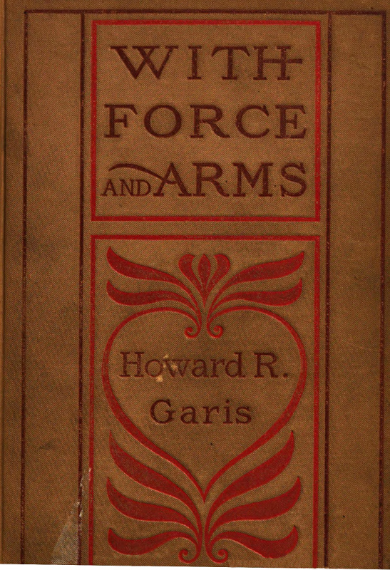 With Force and Arms: A Tale of Love and Salem Witchcraft