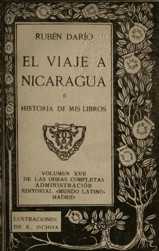 El Viaje a Nicaragua é Historia de mis libros&#10;Obras Completas, Vol. XVII