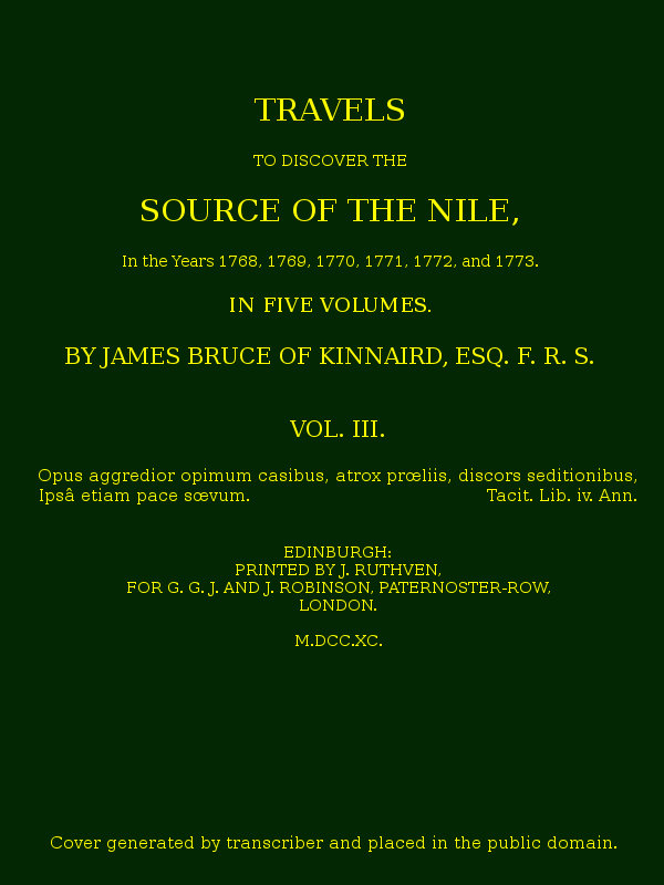 Travels to Discover the Source of the Nile, Volume 3 (of 5)&#10;In the years 1768, 1769, 1770, 1771, 1772 and 1773