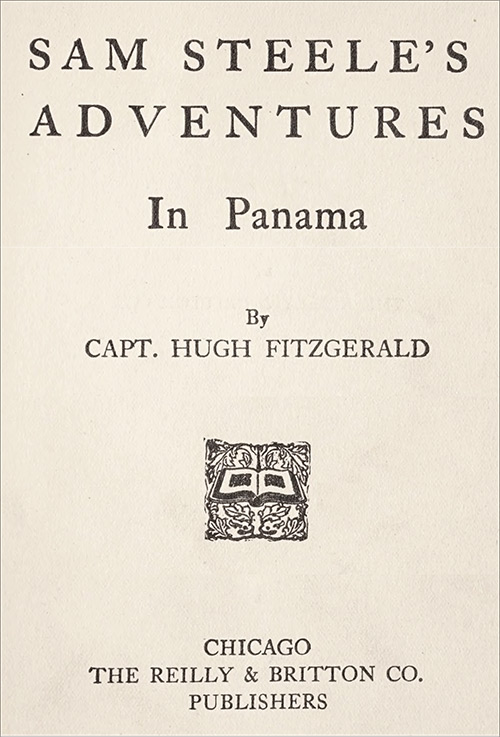 Sam Steele's Adventures in Panama