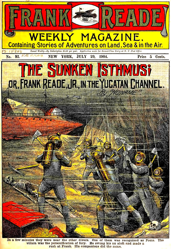 The Sunken Isthmus; or, Frank Reade, Jr., in the Yucatan Channel.