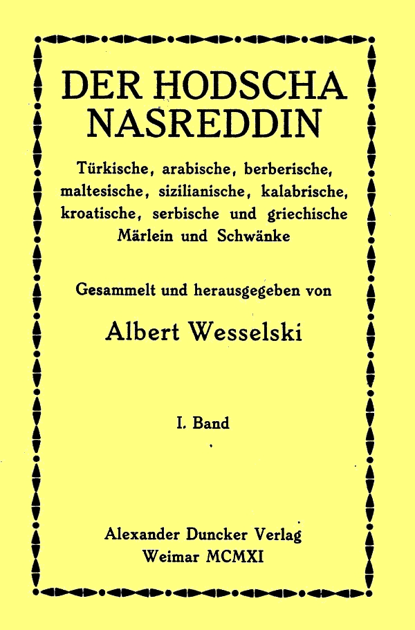 Der Hodscha Nasreddin I. Band&#10;Türkische, arabische, berberische, maltesische, sizilianische, kalabrische, kroatische, serbische und griechische Märlein und Schwänke