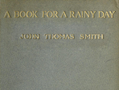 A Book for a Rainy Day; or, Recollections of the Events of the Years 1766-1833