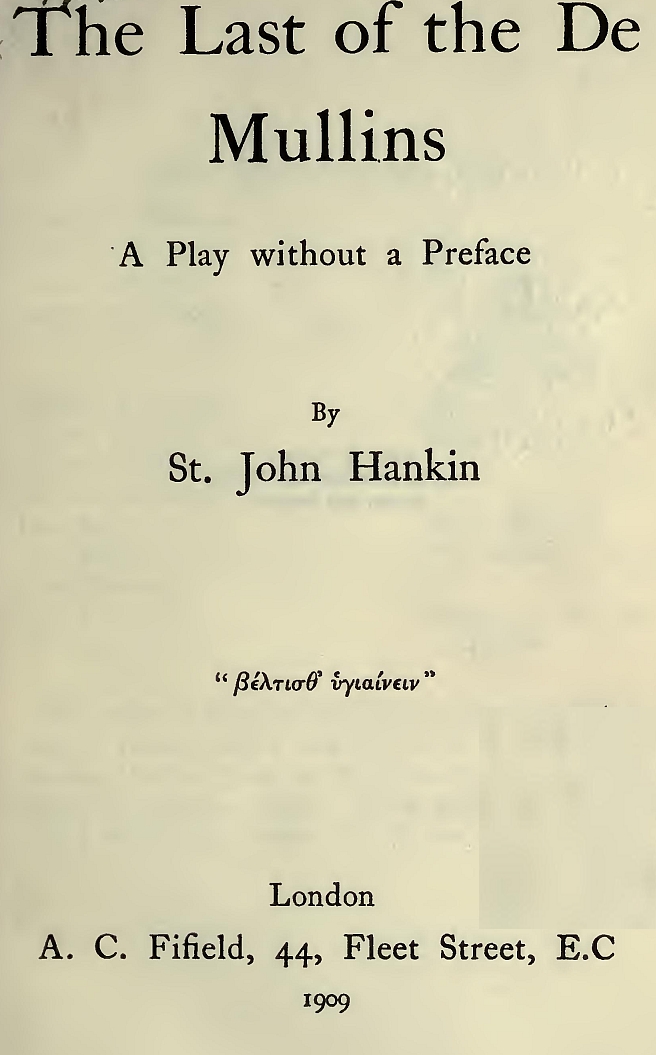 The Last of the De Mullins: A Play Without a Preface