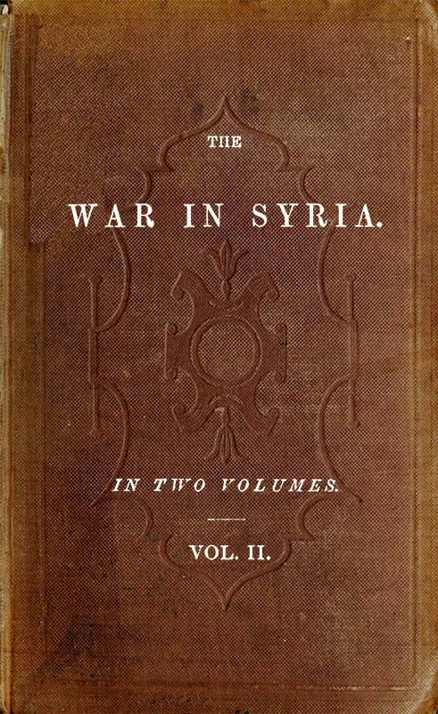 The War in Syria, Volume 2 (of 2)