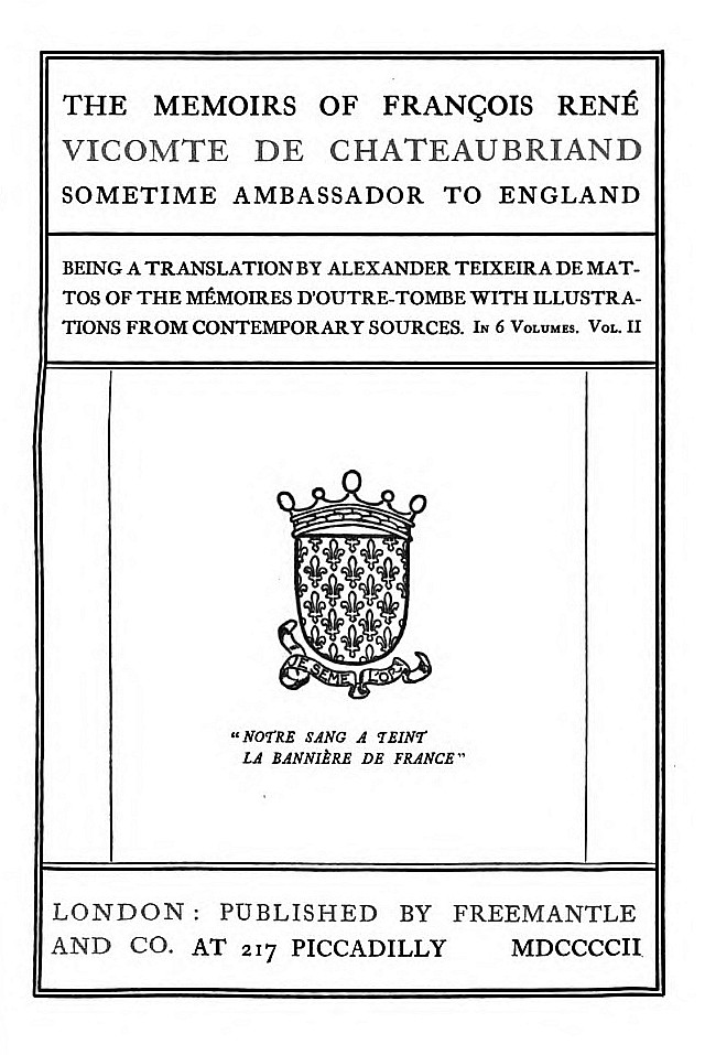 The Memoirs of François René Vicomte de Chateaubriand sometime Ambassador to England, Volume 2 (of 6)&#10;Mémoires d'outre-tombe, volume 2