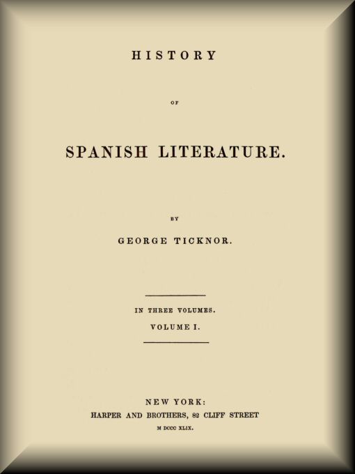 History of Spanish Literature, vol. 1 (of 3)