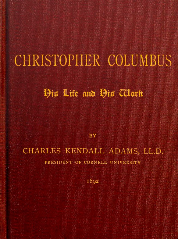 Christopher Columbus: His Life and His Work