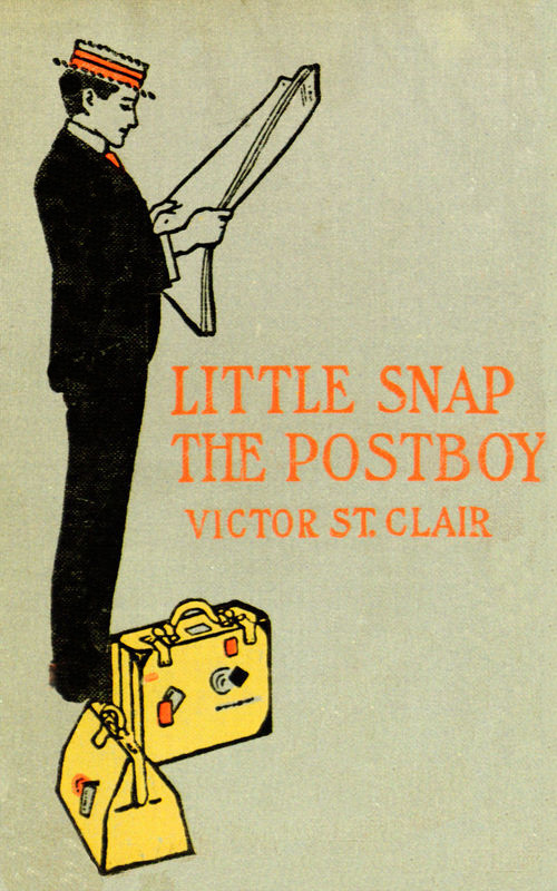 Little Snap the Postboy; Or, Working for Uncle Sam