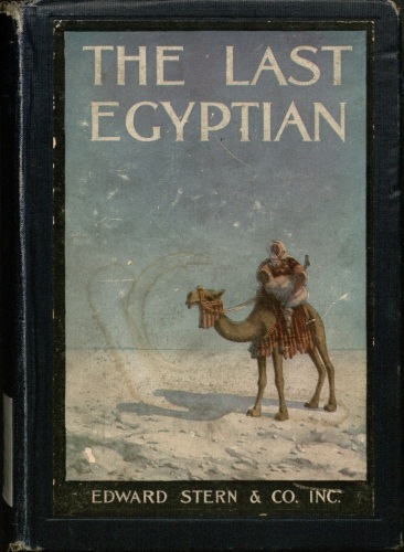 The Last Egyptian: A Romance of the Nile