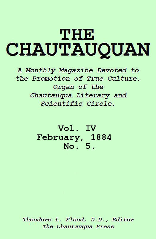The Chautauquan, Vol. 04, February 1884, No. 5.