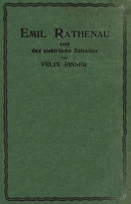 Emil Rathenau und das elektrische Zeitalter