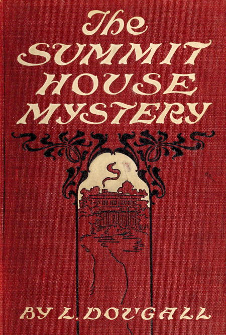 The Summit House Mystery; Or, The Earthly Purgatory