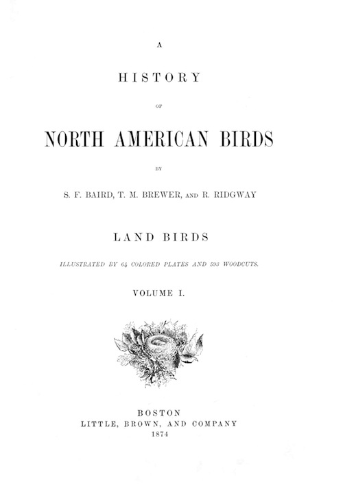 A History of North American Birds; Land Birds; Vol. 1 of 3