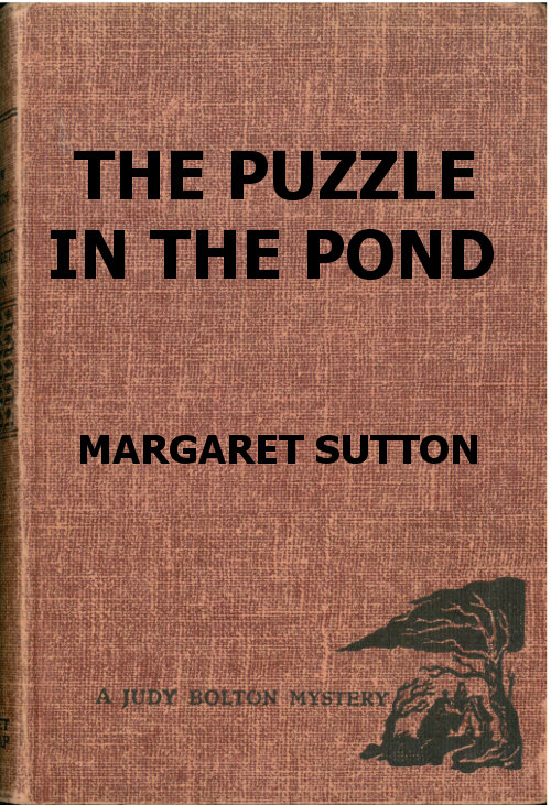 The Puzzle in the Pond&#10;A Judy Bolton Mystery