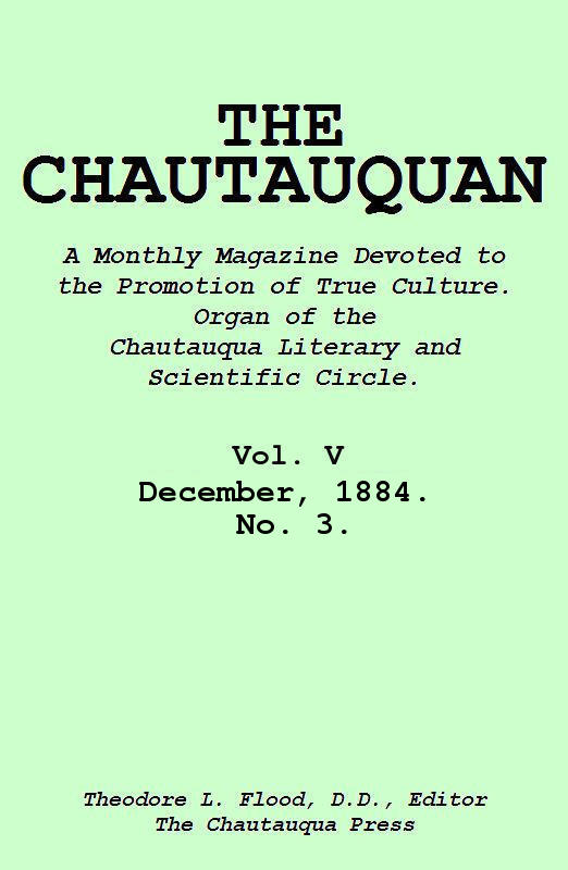 The Chautauquan, Vol. 05, December 1884, No. 3