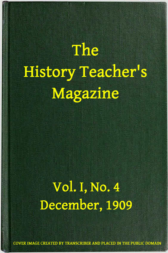 Tarih Öğretmenlerinin Dergisi, Cilt I, Sayı 4, Aralık, 1909