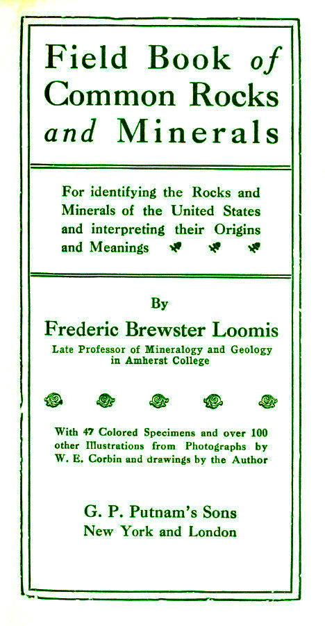 Field Book of Common Rocks and Minerals&#10;For identifying the Rocks and Minerals of the United States and interpreting their Origins and Meanings