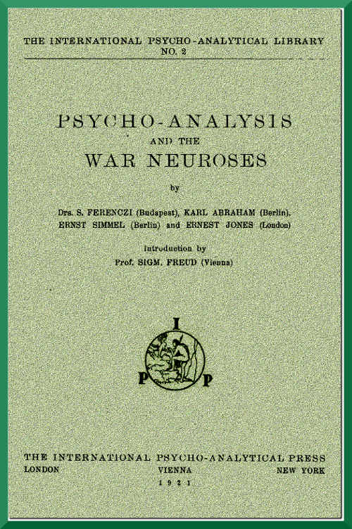 Psycho-Analysis and the War Neuroses