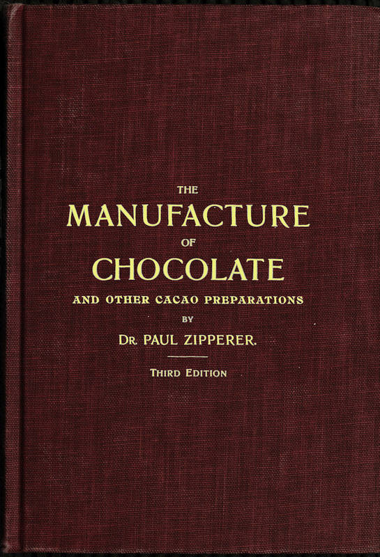 The Manufacture of Chocolate and other Cacao Preparations