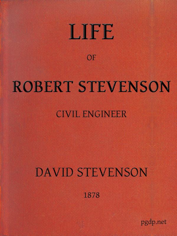 Life of Robert Stevenson, Civil Engineer