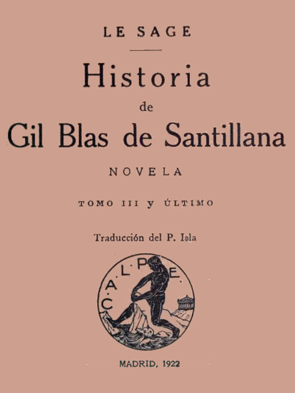 Historia de Gil Blas de Santillana: Novela (Vol 3 de 3)