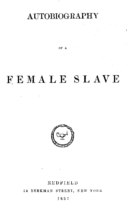 Autobiography of a Female Slave