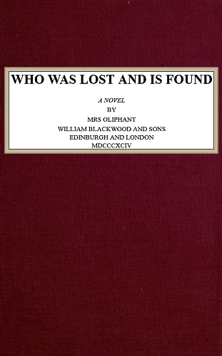 Who Was Lost and Is Found: A Novel