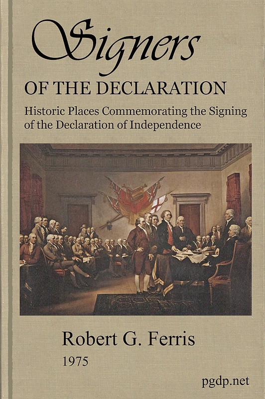 Signers of the Declaration&#10;Historic Places Commemorating the Signing of the Declaration of Independence