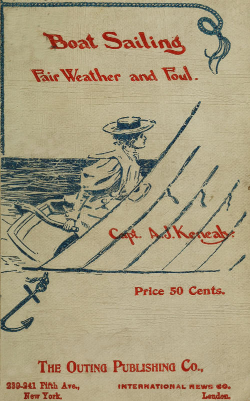 Boat Sailing in Fair Weather and Foul, 6th ed.