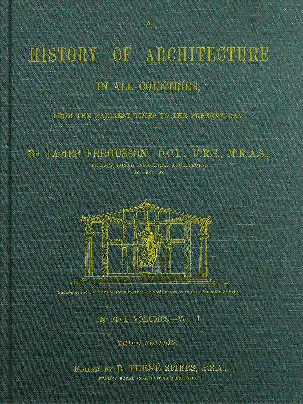 A History of Architecture in all Countries, Volume 1, 3rd ed.&#10;From the Earliest Times to the Present Day