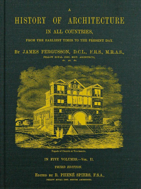 A History of Architecture in All Countries, Volume 2, 3rd ed.&#10;From the Earliest Times to the Present Day