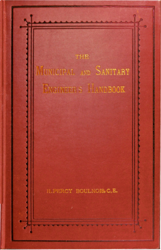 The Municipal and Sanitary Engineer's Handbook