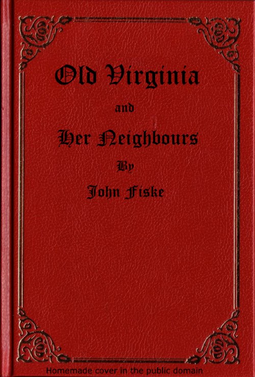 Old Virginia and Her Neighbours, Vol. 1 (of 2)