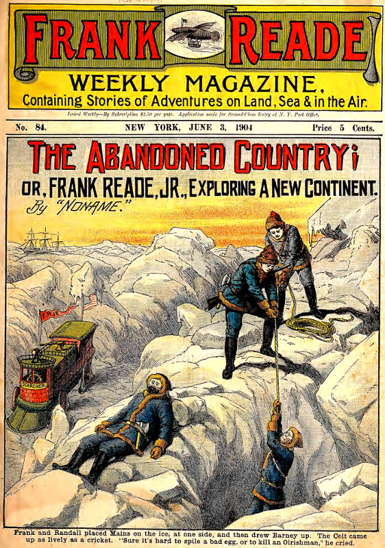 The Abandoned Country; or, Frank Reade, Jr., Exploring a New Continent.